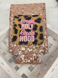 Kinda Holy, Kinda Hood Slim Koozie