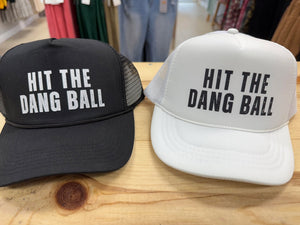 Hit the Dang Ball Trucker Hat